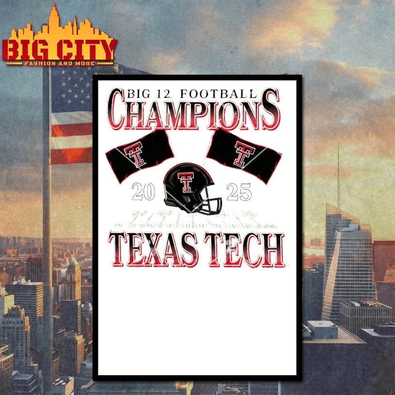 Texas Tech Red Raiders 2025 Big 12 Football Champions Flags shirt