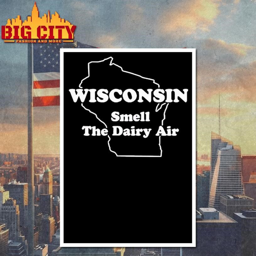 The Wire Herc Wisconsin Smell The Dairy Air Shirt