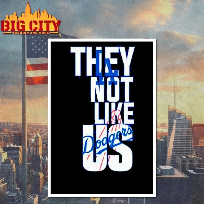 They Not Like Us Dodgers 2025 shirt
