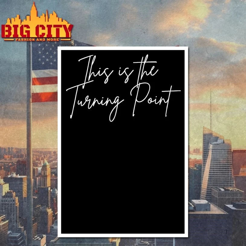 This Is The Turning Point text Shirt