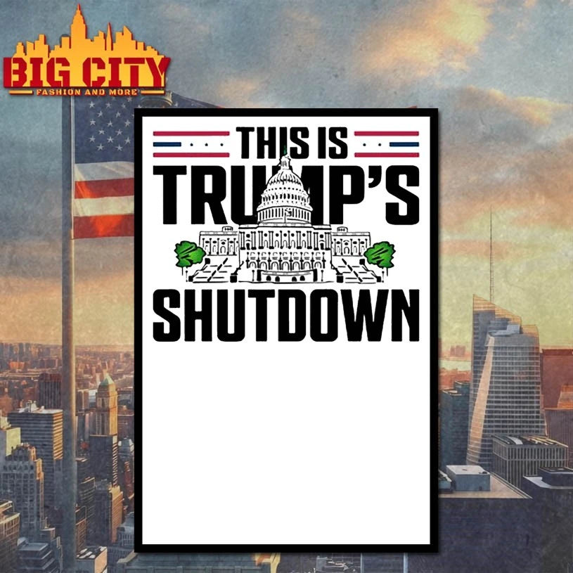 This Is Trump’s Shutdown Whitehouse shirt