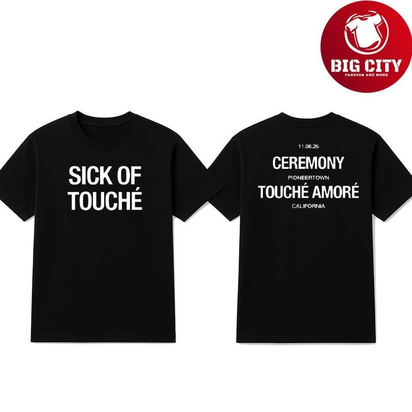 Touché Amoré Sick Of Touché Pioneertown 2025 Two Sided Shirt