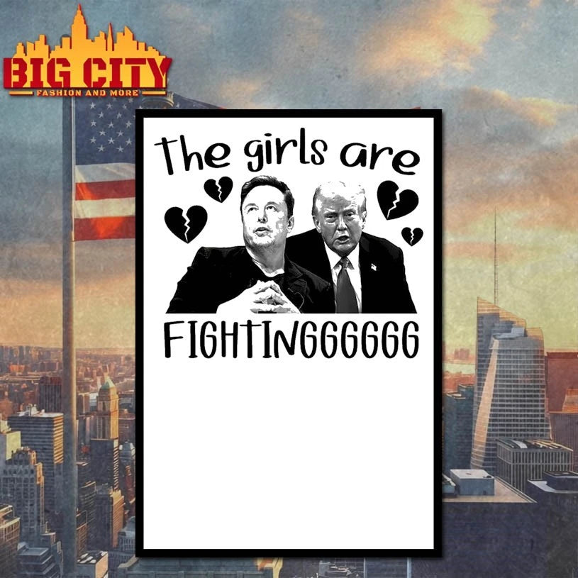Trump Elon Musk The Girls Are Fighting shirt