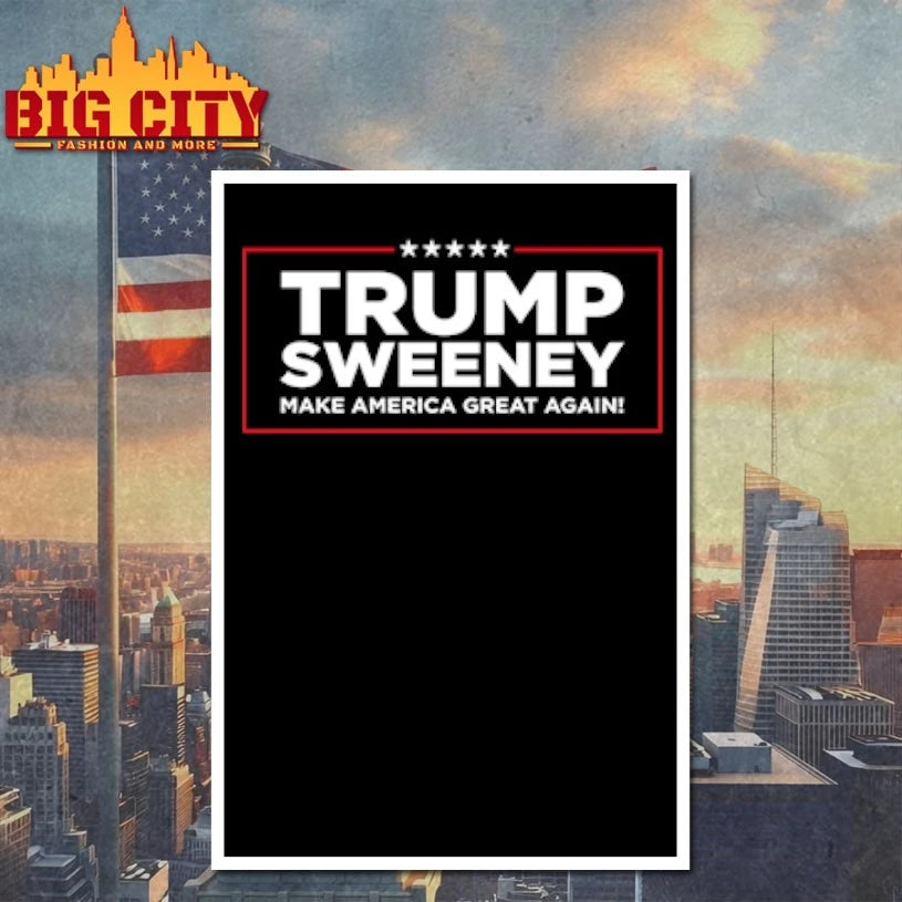 Trump Sweeney Make America Great Again shirt
