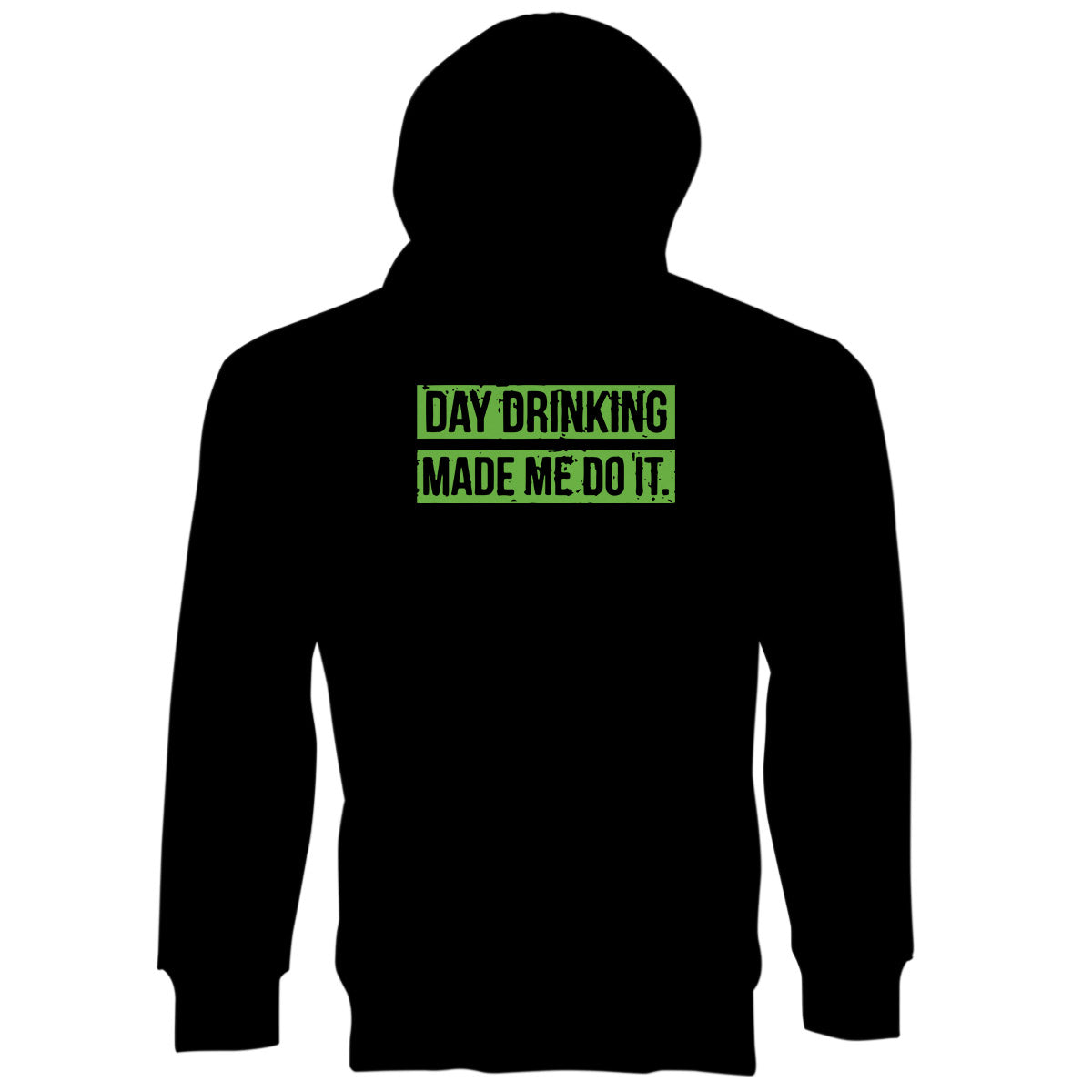 Day Drinking Made Me Do It Day Drinking Hoodie St Patricks Day Drinking Hoodie