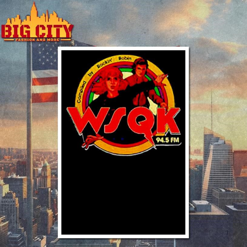 WSQK 94.5 FM compiled by Rockin’ Robin shirt