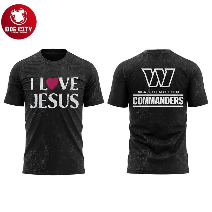Washington Commanders Jesus Won We Love Jesus Christ 2025 Two Sided Shirt