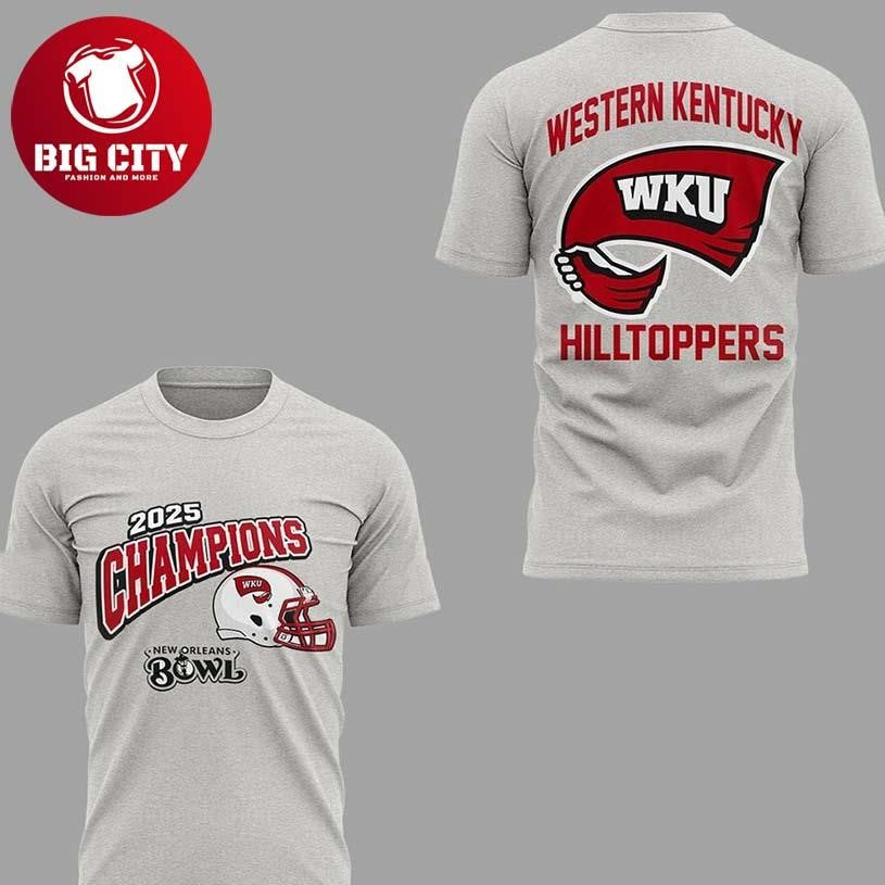 Western Kentucky Hilltoppers New Orleans Bowl 2025 Champions Two Sided Shirt