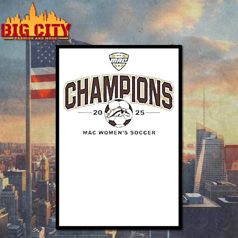 Western Michigan Womens Soccer 2025 Mac Champions Shirt
