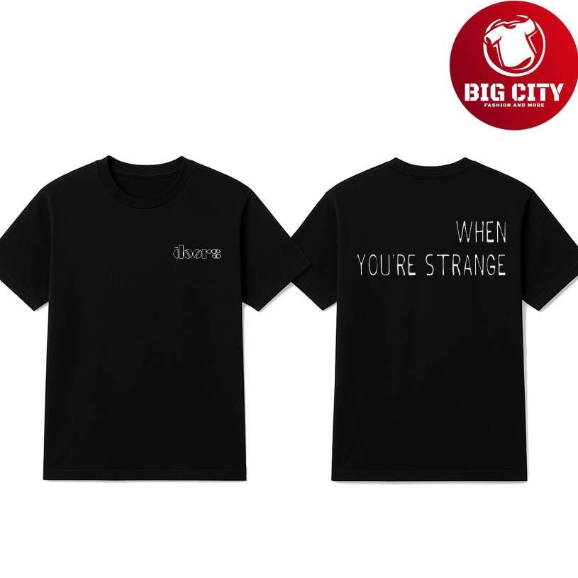 When You’re Strange 2025 Two Sided Shirt