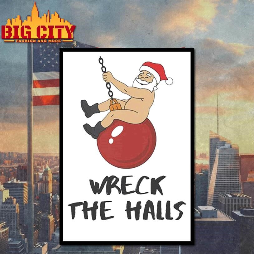 Wreck the Halls Christmas Shirt