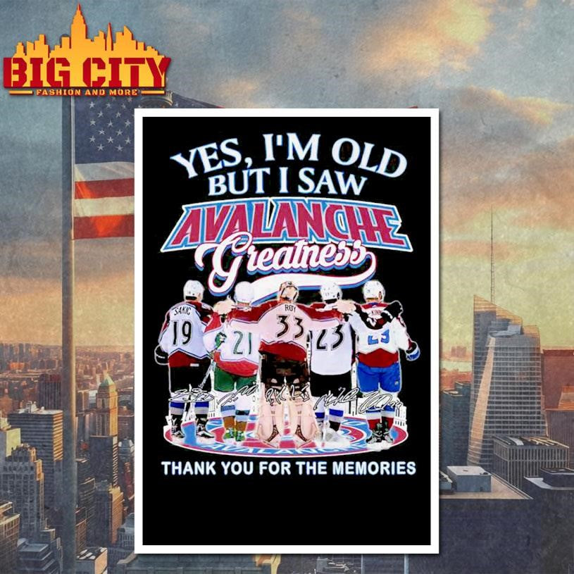 Yes I’m Old But I Saw Avalanche Greatness 2025 Shirt