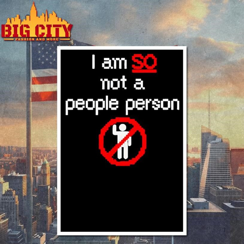 i am so not a people person shirt