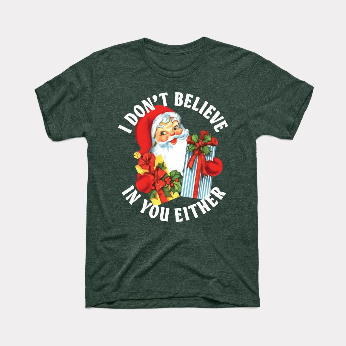 I Don't Believe In You Either Adult Unisex Tee