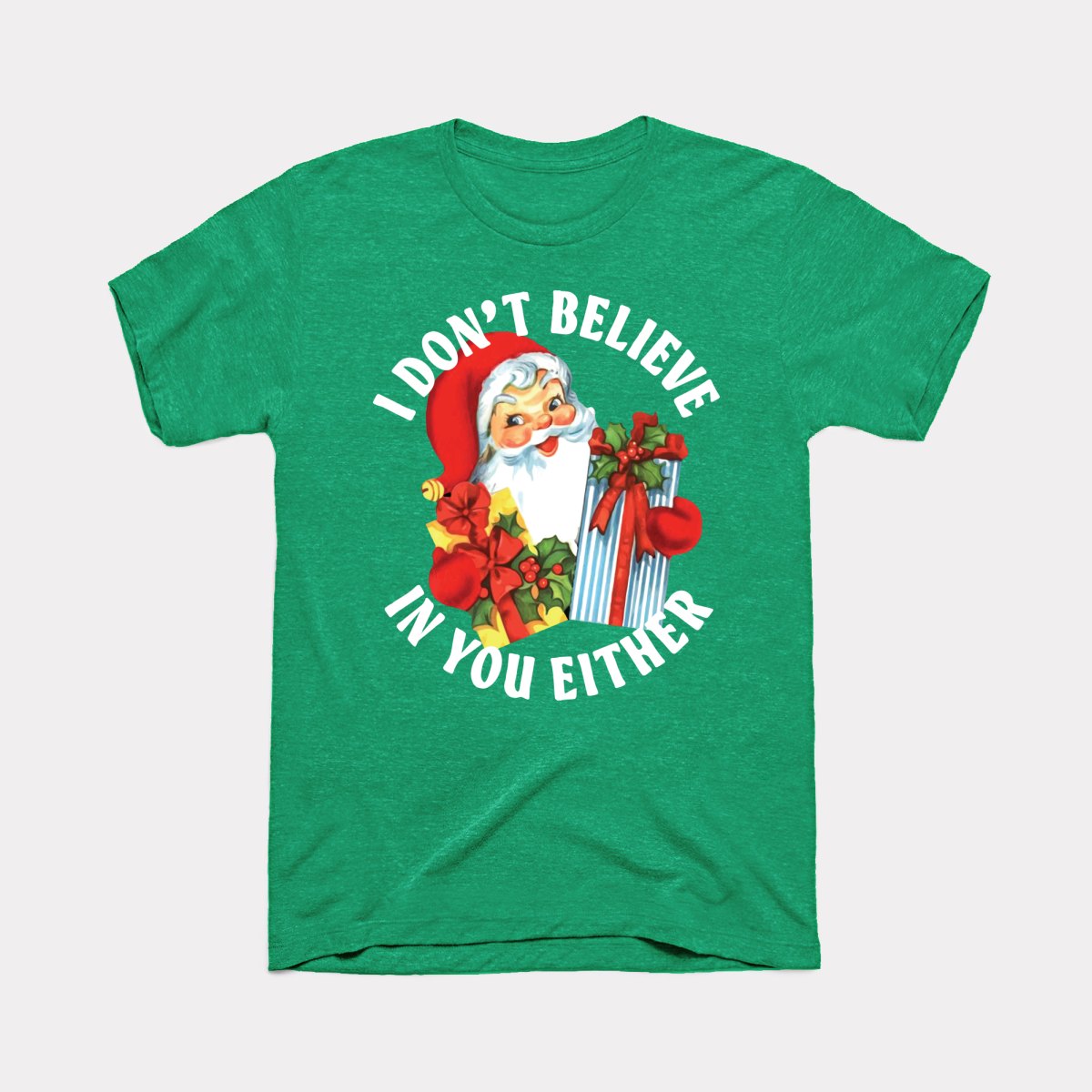 I Don't Believe In You Either Adult Unisex Tee