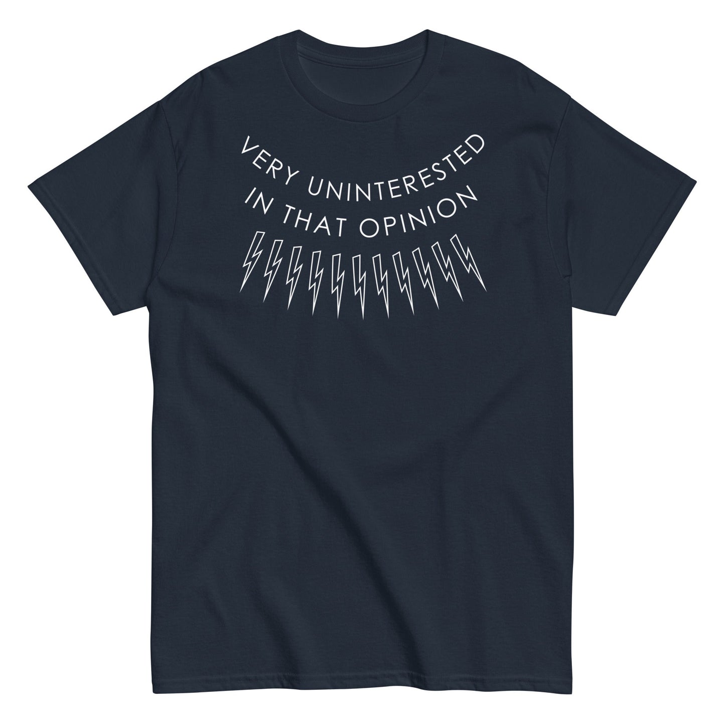 Very Uninterested In That Opinion Men's Classic Tee