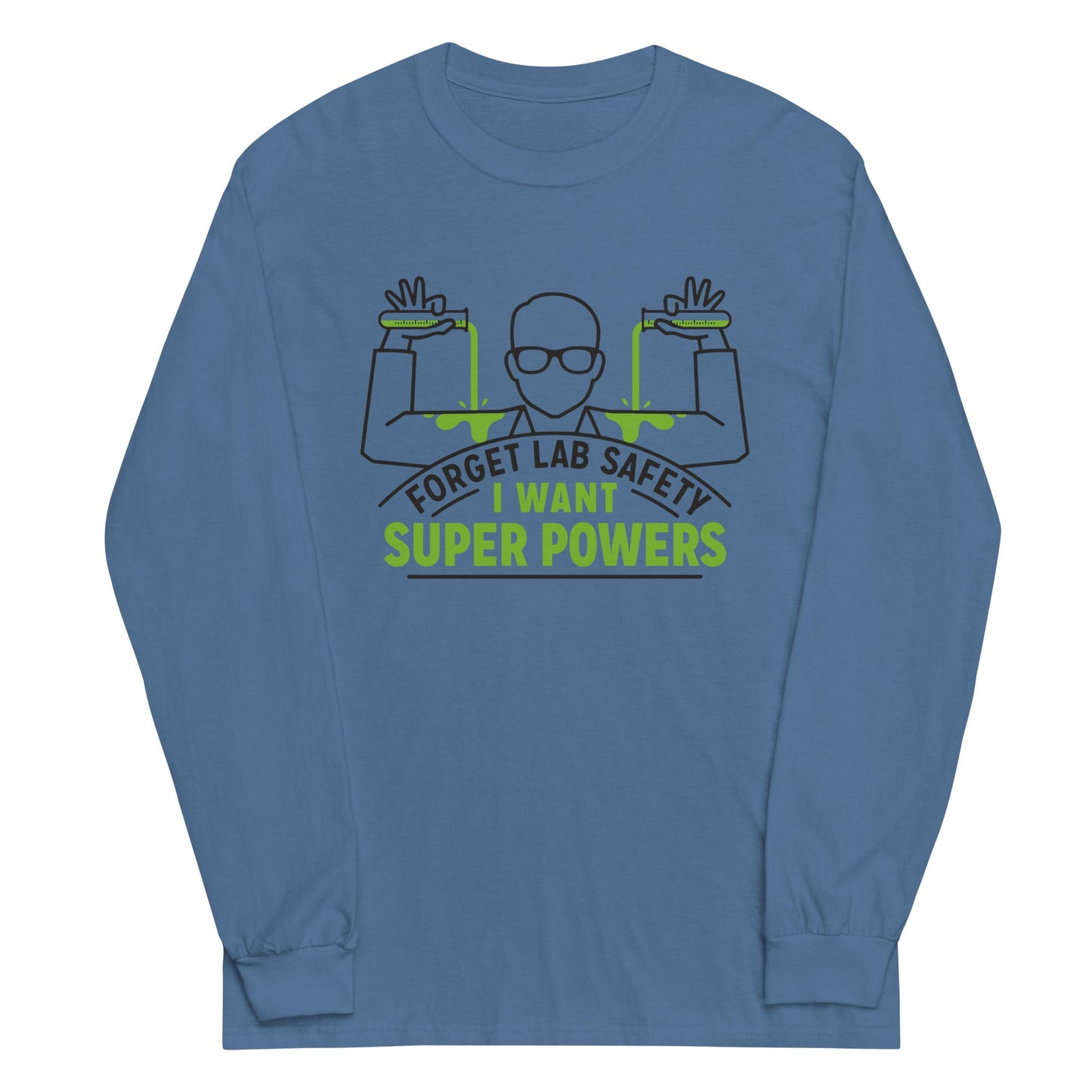 Forget Lab Safety Unisex Long Sleeve Tee