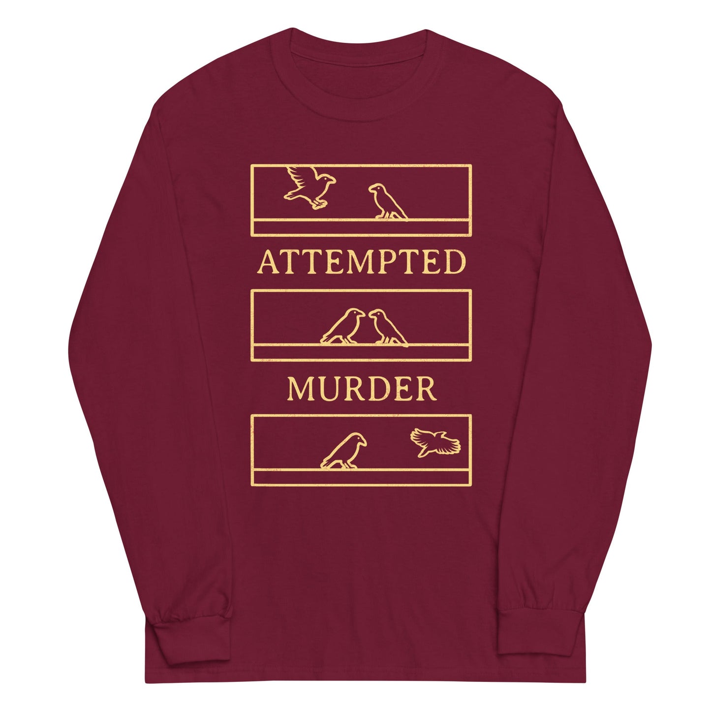 Attempted Murder Unisex Long Sleeve Tee