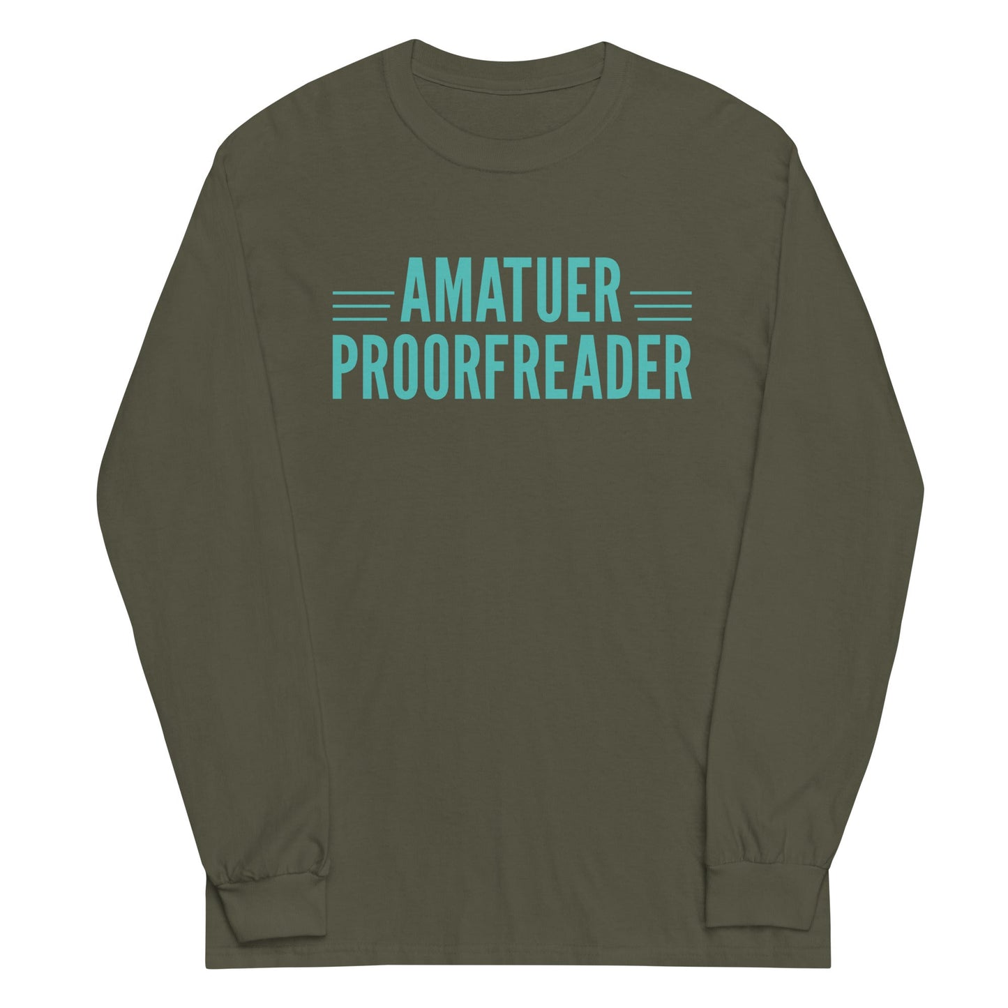 Amatuer Proorfreader Unisex Long Sleeve Tee