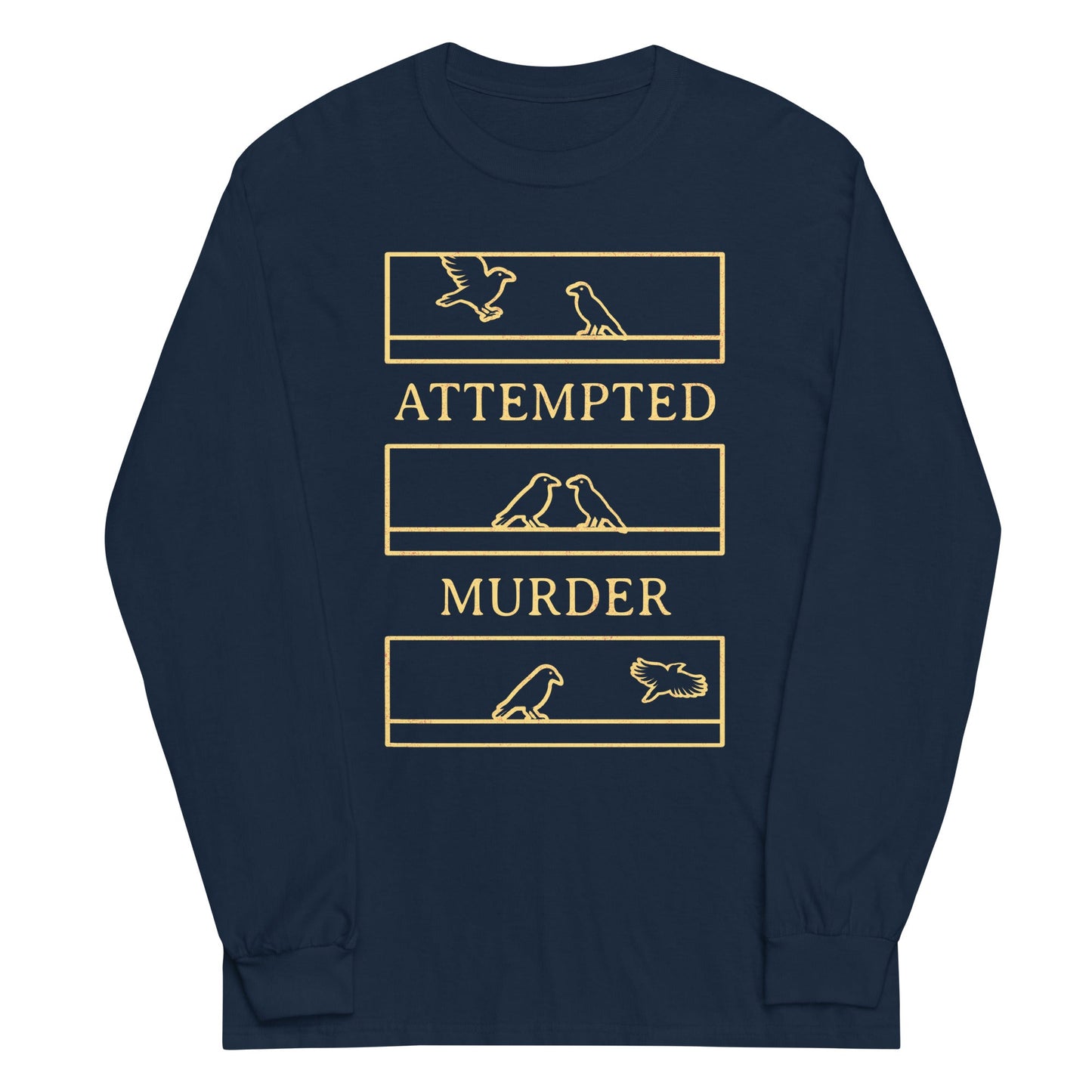 Attempted Murder Unisex Long Sleeve Tee