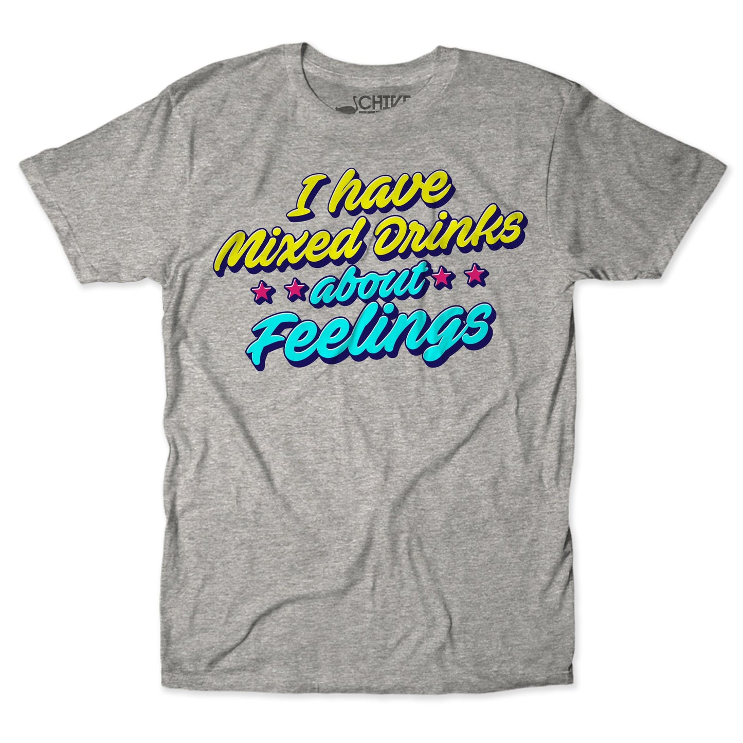 Mixed Drinks About Feelings Unisex Tee