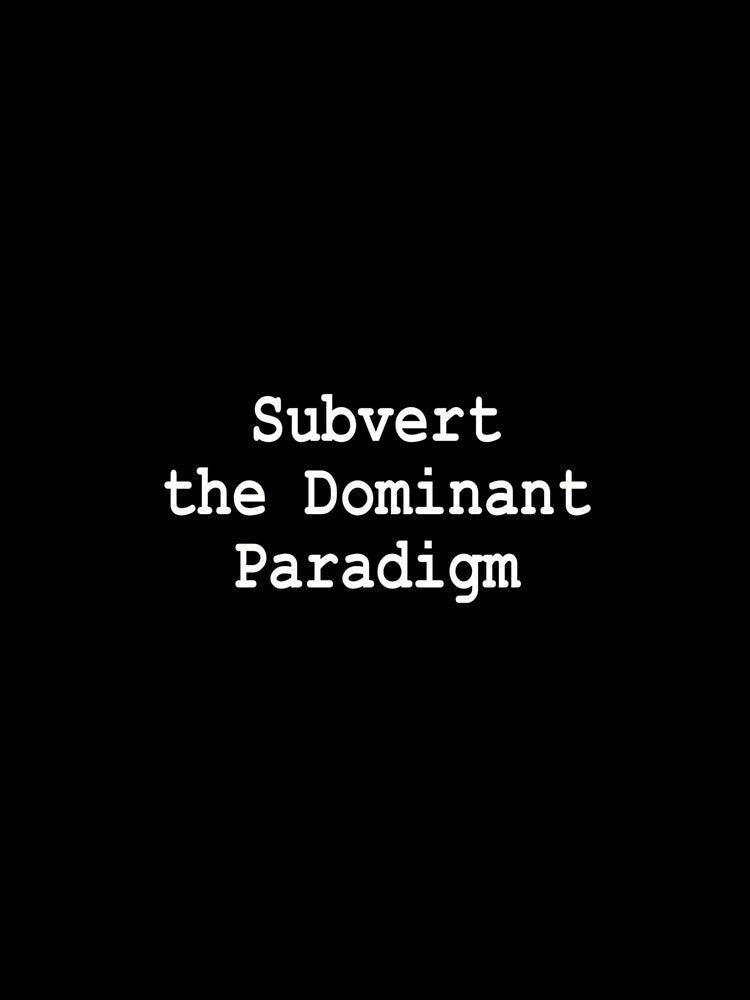 Subvert the Dominant Paradigm Fight Corporate Control Funny by ElaineZPink