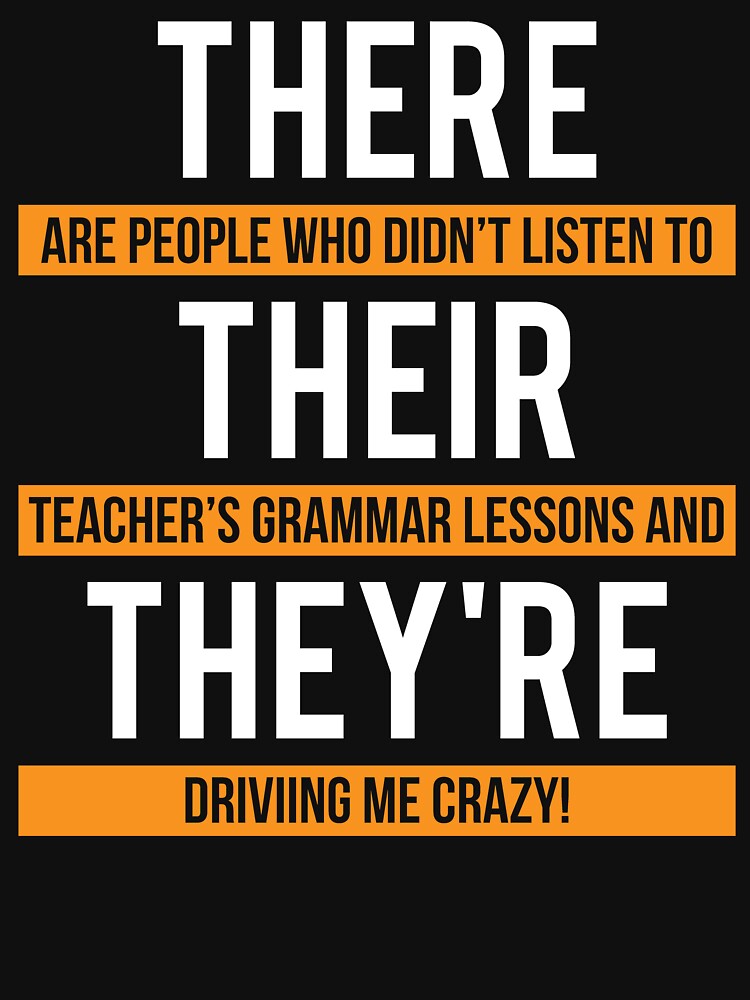 Funny Teacher Grammar Lesson T-shirt by zcecmza
