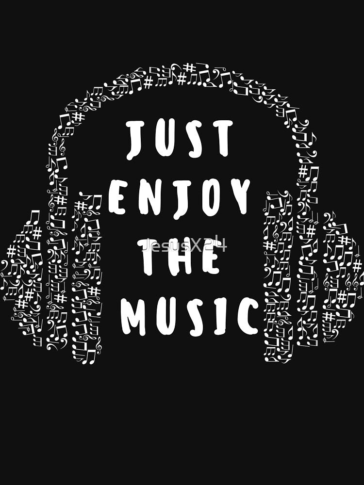 Enjoy the Music Quote by JesusX24