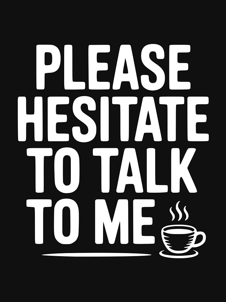 Please Hesitate To Talk To Me by Frank Ring