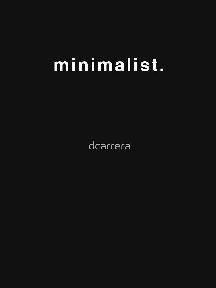 Minimalist. by dcarrera