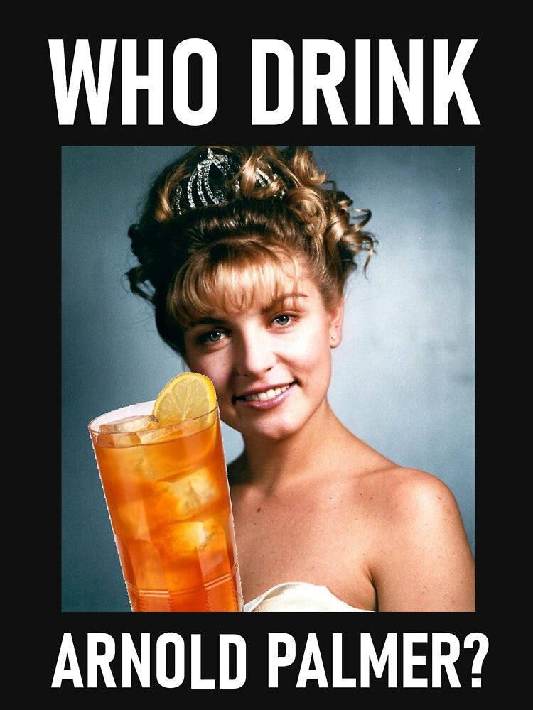 Who Drink Arnold Palmer? by Leatherface