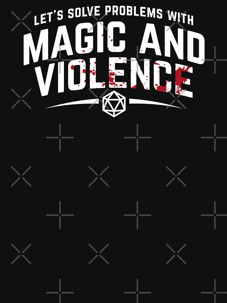 Let's Solve Problems With Magic and Violence - Funny DnD Gaming by DnlDesigns
