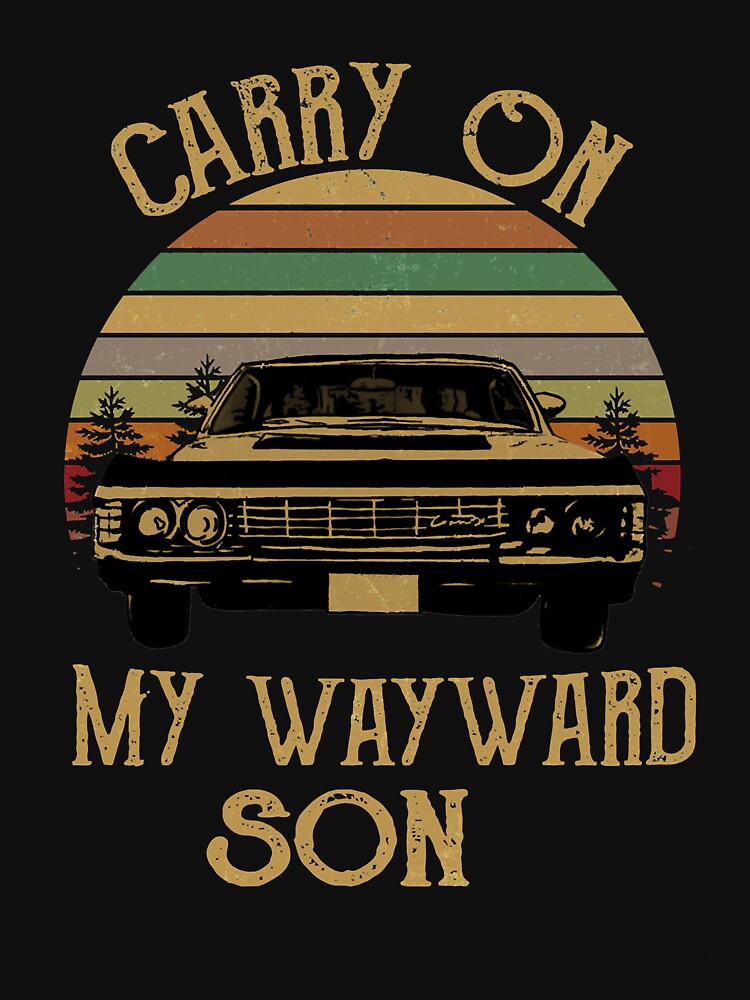 Carry On Wayward Son sunset vintage retro classic by bijaldemeatrice
