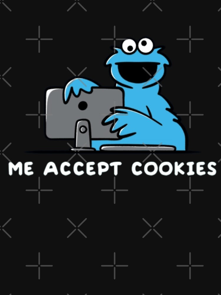 Accept Cookies Funny Internet Meme Cartoon Design by rsenugfreakri