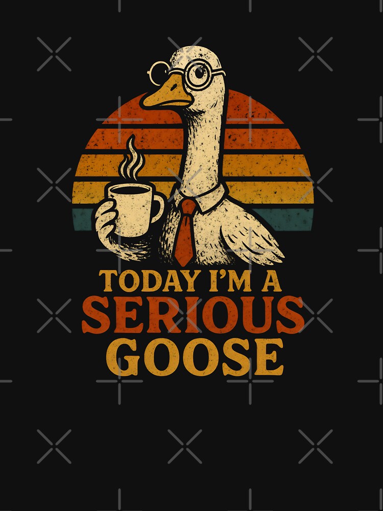 Today I'm A Serious Goose by DemureArtsy