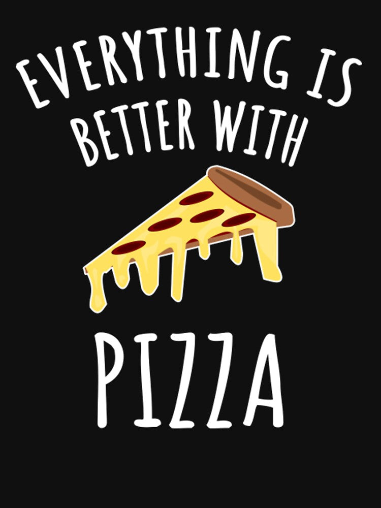 Everything is better with pizza by TED-DESIGN