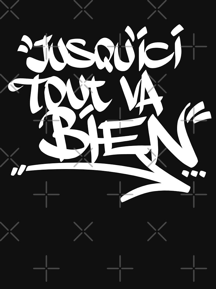Jusqu'ici Tout Va Bien by Getsousa