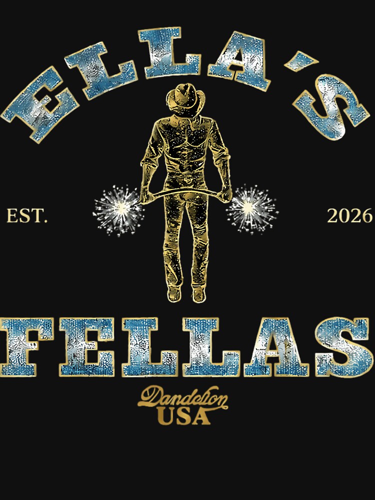 Member Of The Ellas Fellas Club Since 2023 - Fellas Ellas Ella Fella Ella'S Fellas - Cowboy Fan Gear Ella'S Fellas Club Gameday Fellas by DanielJames8