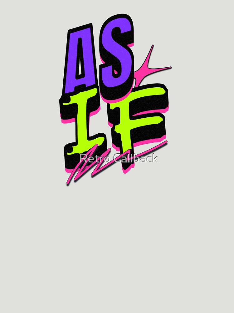 As If Retro 90s Neon Typography | Clueless Inspired Aesthetic | Vaporwave Pop Art Design by Retro Callback