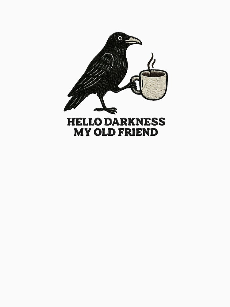 Hello Darkness My Old Friend Coffee by EvrmoodCo