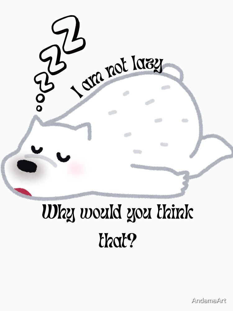 I am not lazy! by AndamaArt