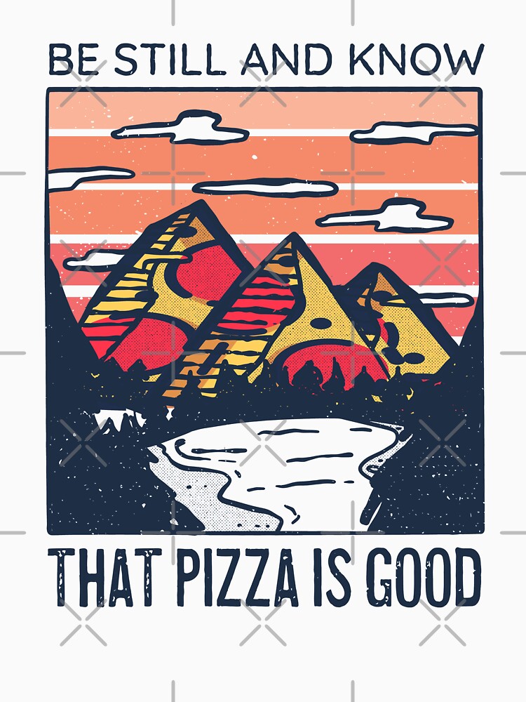 Pizza Psalm Funny Pizza is Good by ForFunDesigns