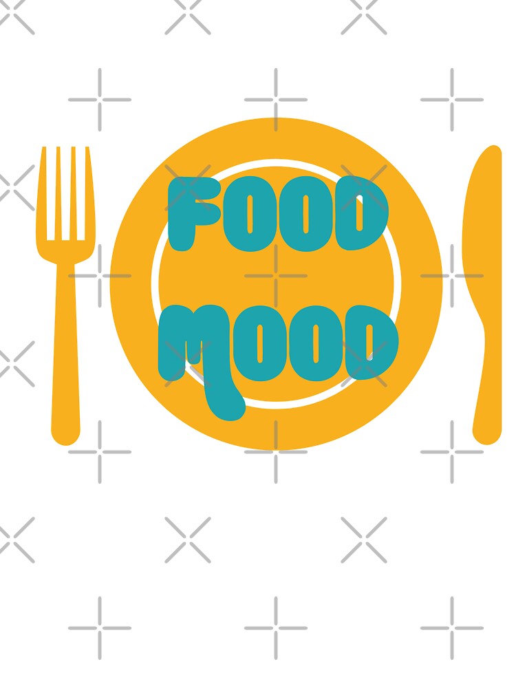 Food Mood – Funny Food Lover Design for Hungry & Snack Obsessed People 2 by WordPlayStudio