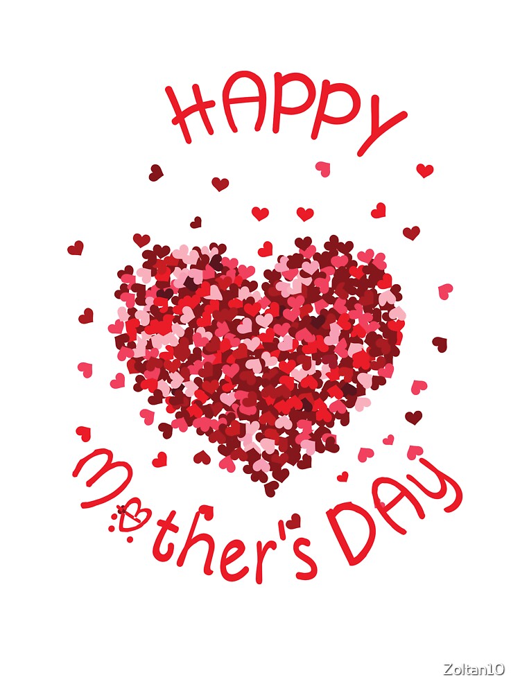Happy Mother's Day Cotton Tee by Zoltan10