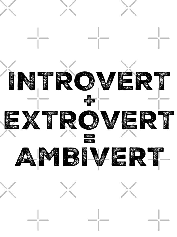 Introvert + Extrovert = Ambivert by NiftyTees