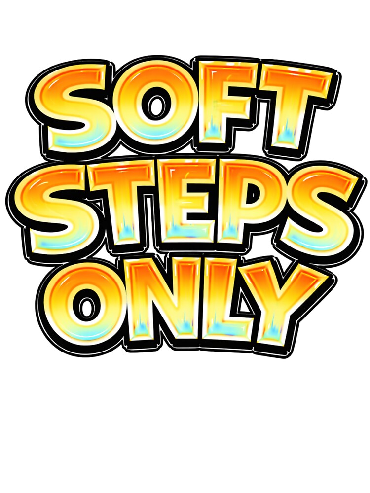 SOFT STEPS ONLY – hand drawn childlike typography by Mac Sketches