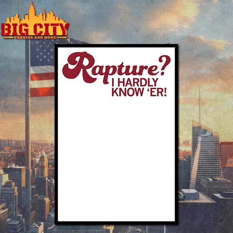 rapture i hardly know er shirt