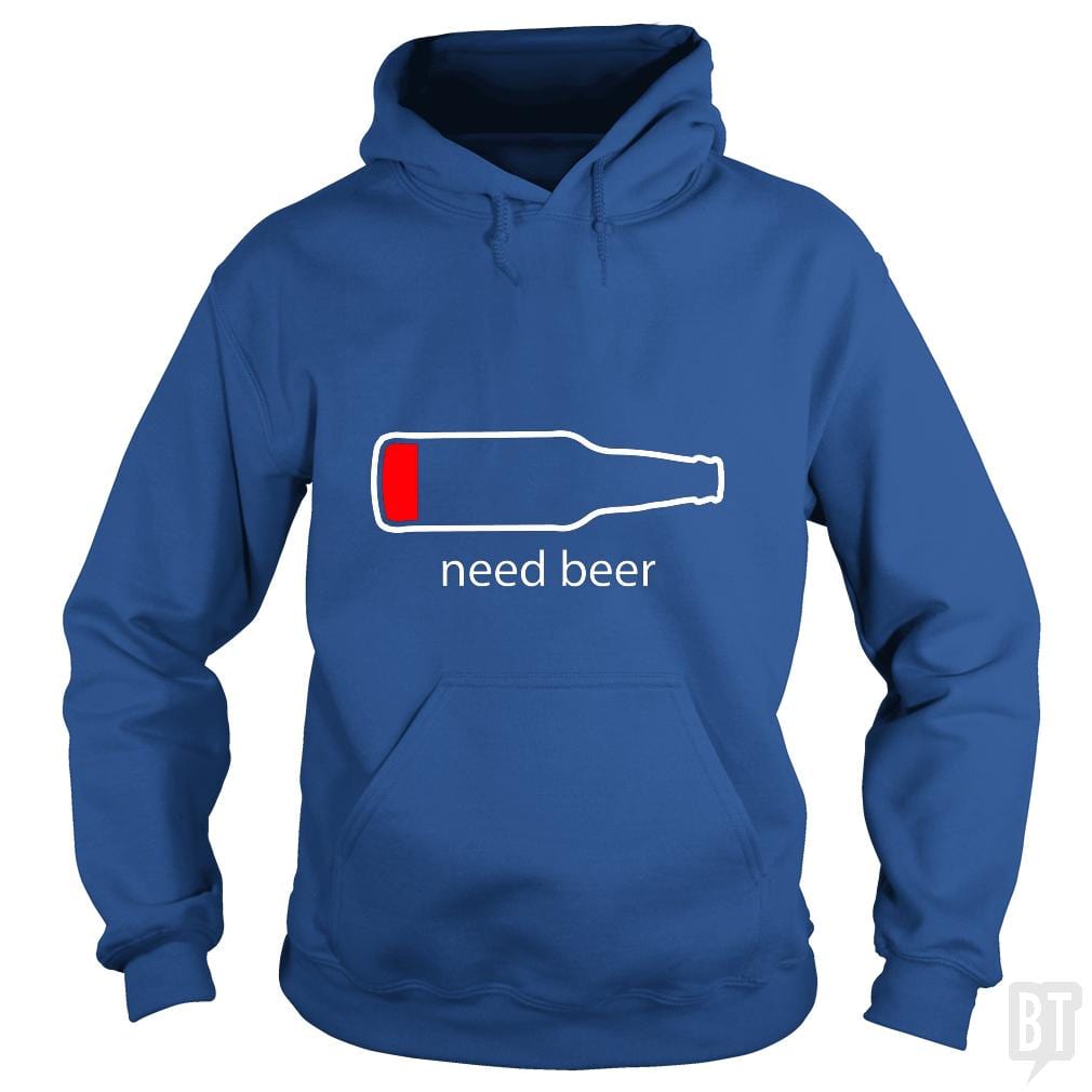 Need Beer Hoodie