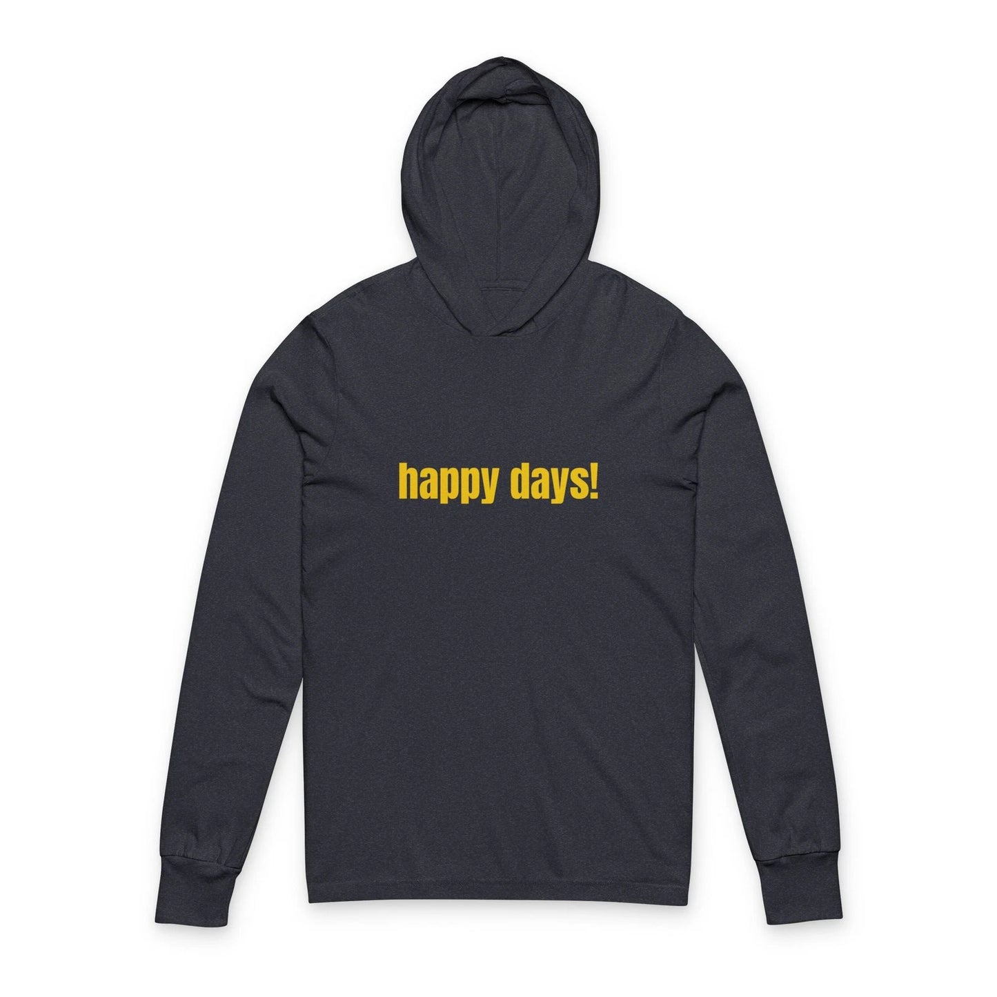 Happy Days Stylish Minimalist Uplifting Positive Message Hoodie