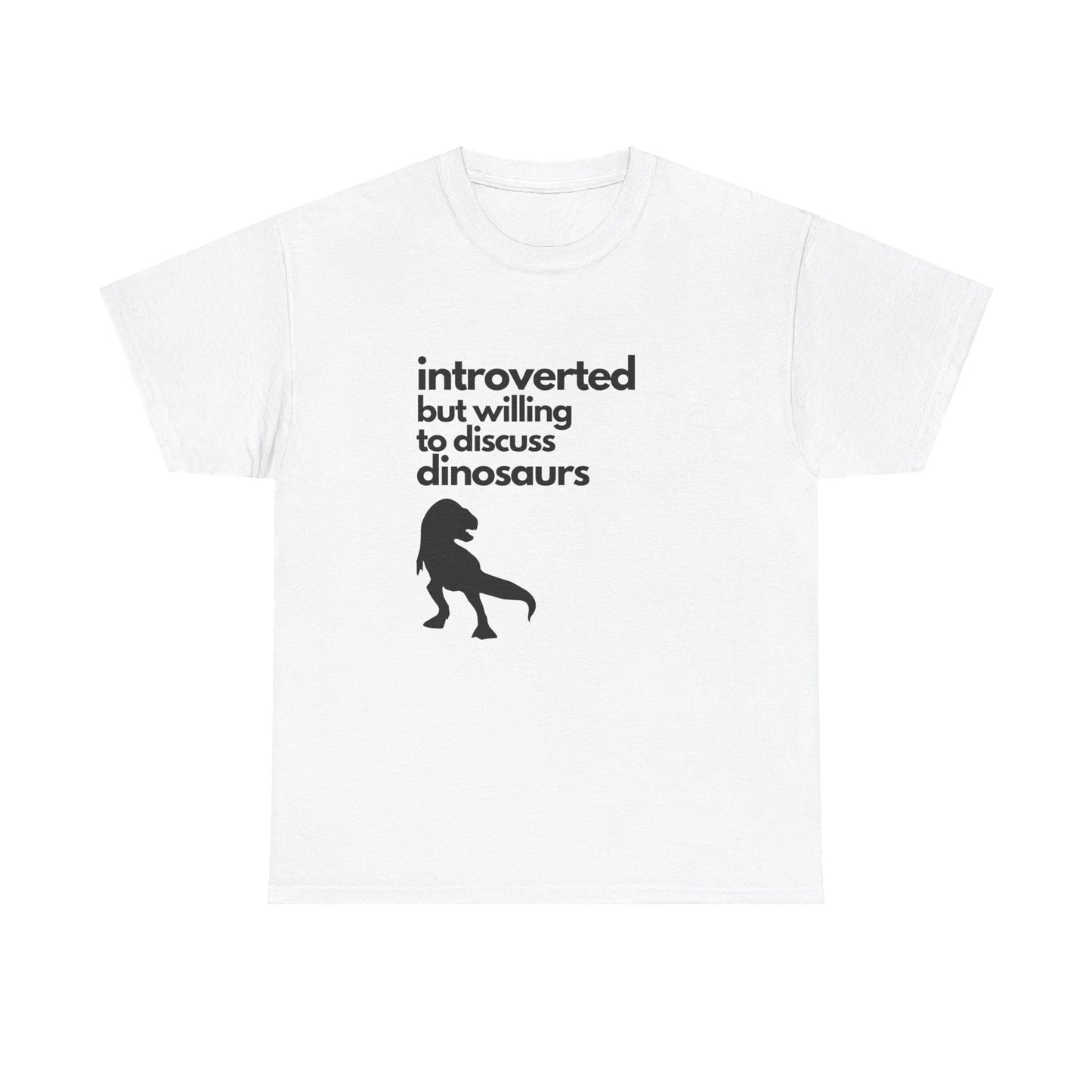 Introverted But Willing to Discuss Dinosaurs Unisex Heavy Cotton Tee
